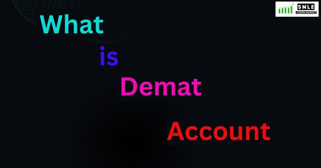 What is a demat account?