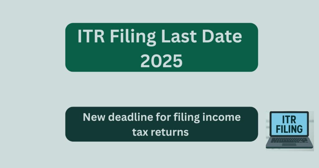 ITR Filing Last Date 2025